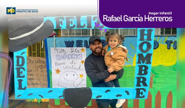 Día del Hombre&nbsp;Hogar Infantil Rafael García - Herreros